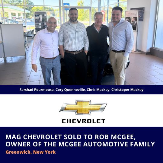 MAG Chevrolet in Greenwich, New York, sold to Rob McGee, owner of the McGee Automotive Family